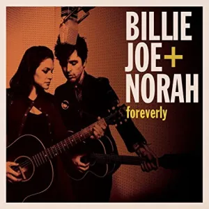 BILLIE JOE   NORAH-FOREVERLY-(*New Vinyl, 2013, Reprise Records) Orange Vinyl, Indie Rock